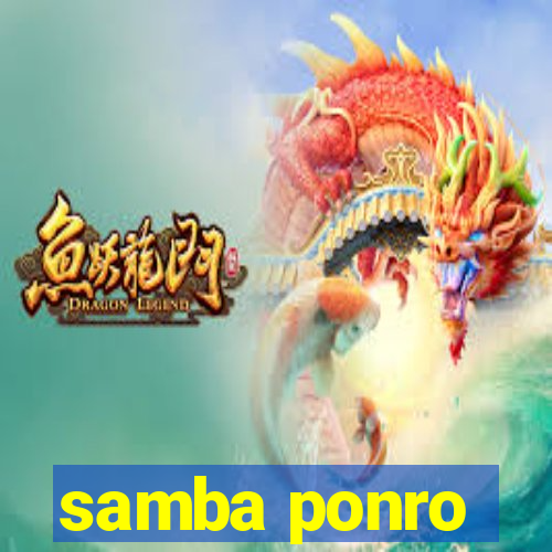 samba ponro